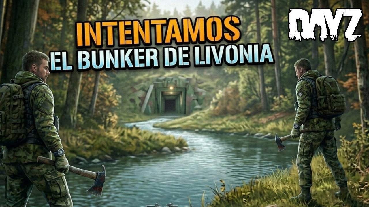 Supervivencia en Livonia: OBJETIVO: EL BÚNKER 🪖 | DayZ en directo