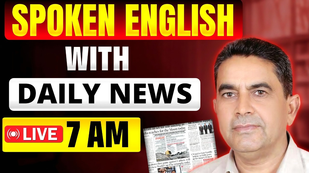 🔴 Live Spoken English Class | Learn English with Daily News | Morning 7 AM