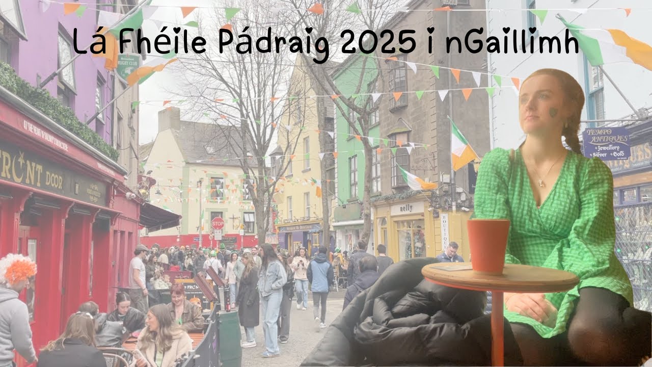 St.Patrick's Day 2025 - Galway City 🇮🇪 vlog as Gaeilge 💚