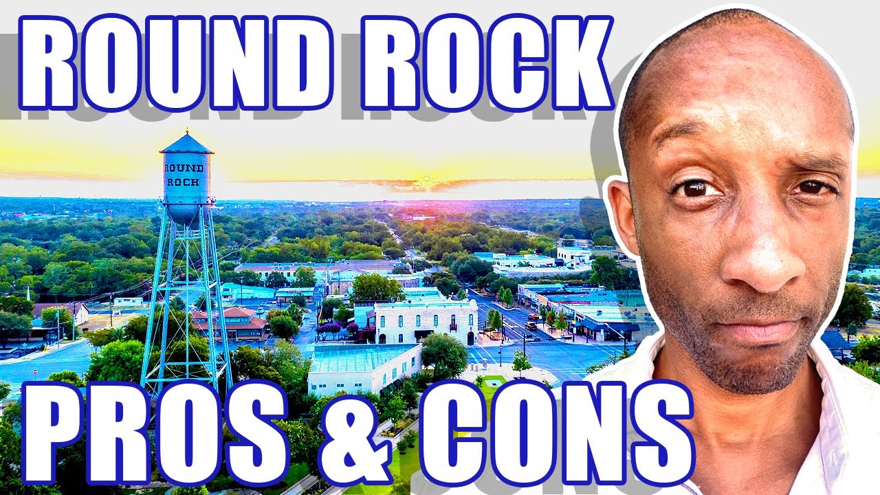 PROS & CONS Of Living In Round Rock TX: Things You MUST Know! | Moving to Round Rock TX | TX Realtor