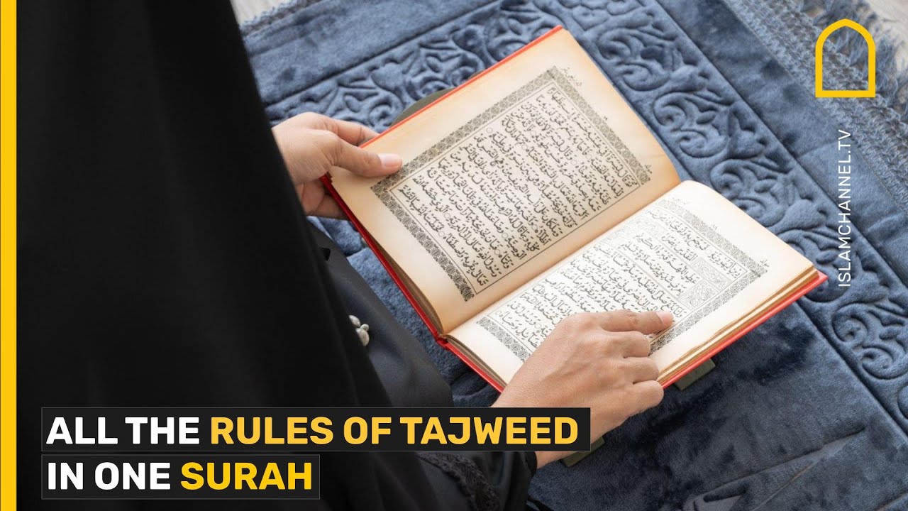 All the Rules of Tajweed in One Surah