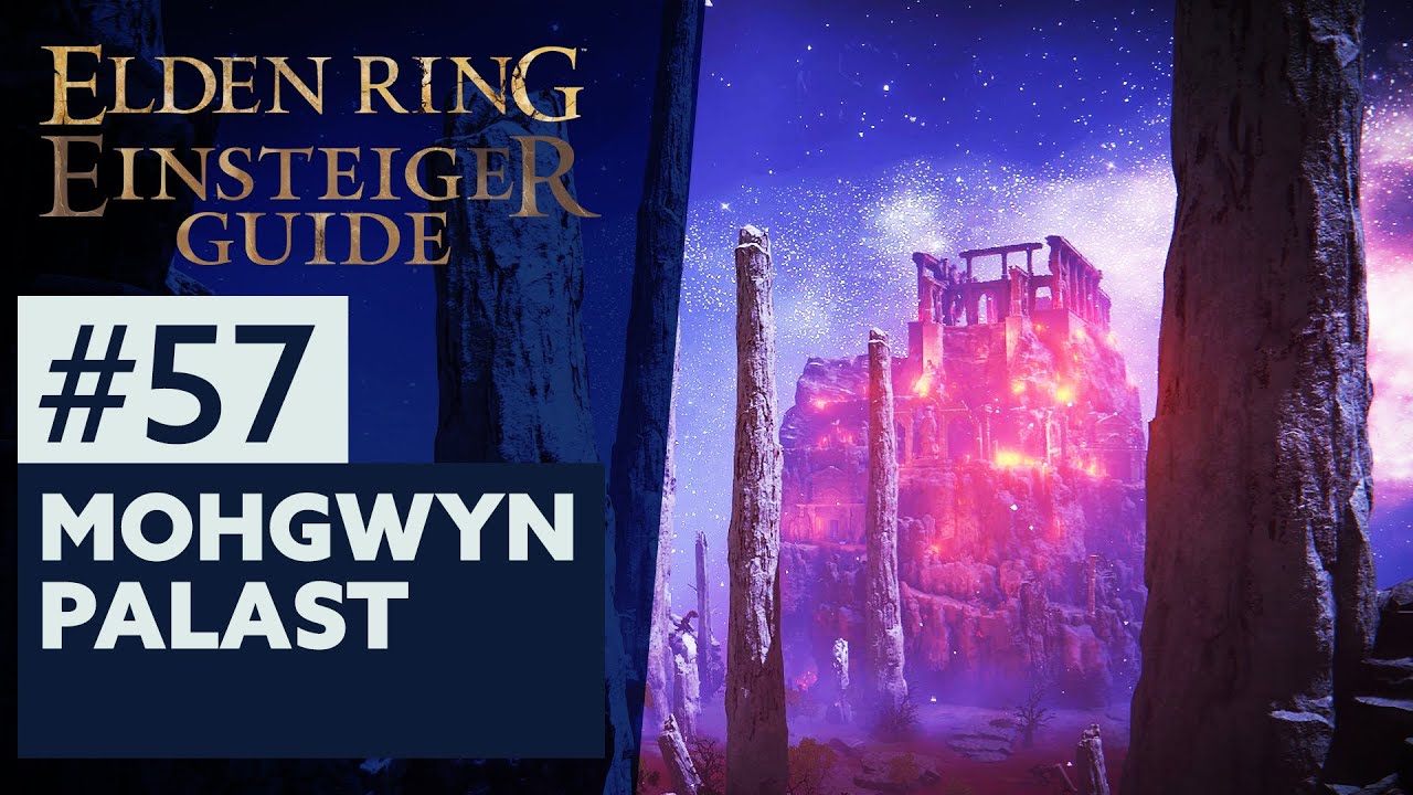 Elden Ring Einsteiger-Guide #57 | MOHGWYN-PALAST