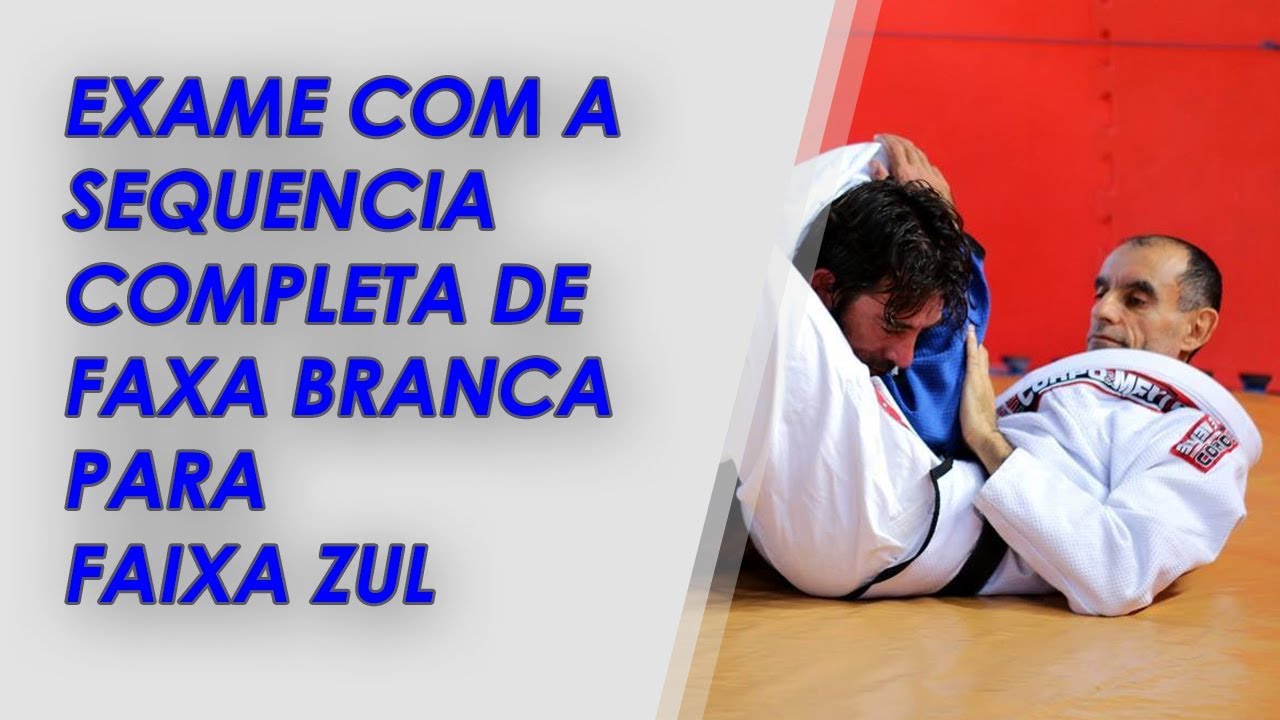 Exame com a sequência completa para Faixa Azul