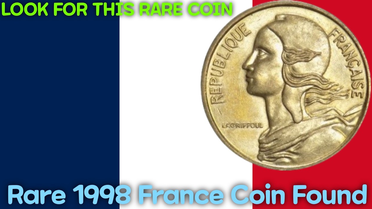1998 France 5 Centimes Coin Worth 358 Million Dollars Super Rare French Coin Value