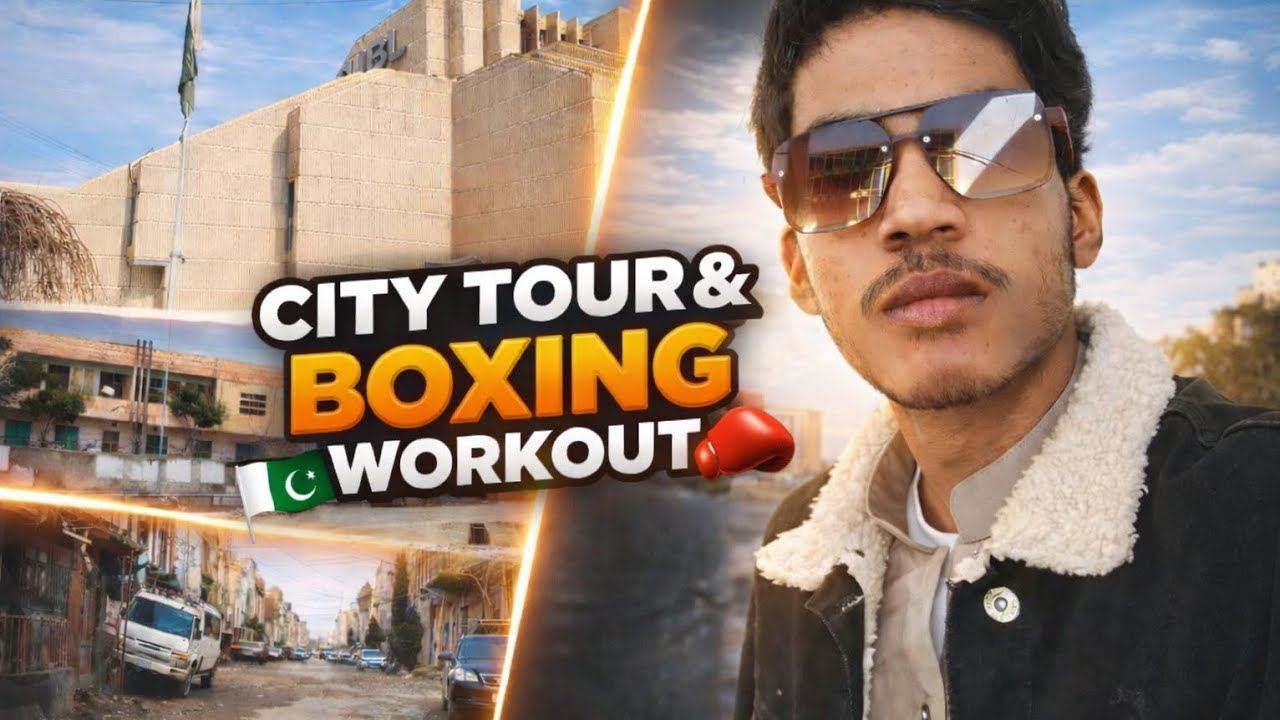 Exploring our city Quetta and my daily boxing 🥊 workout 