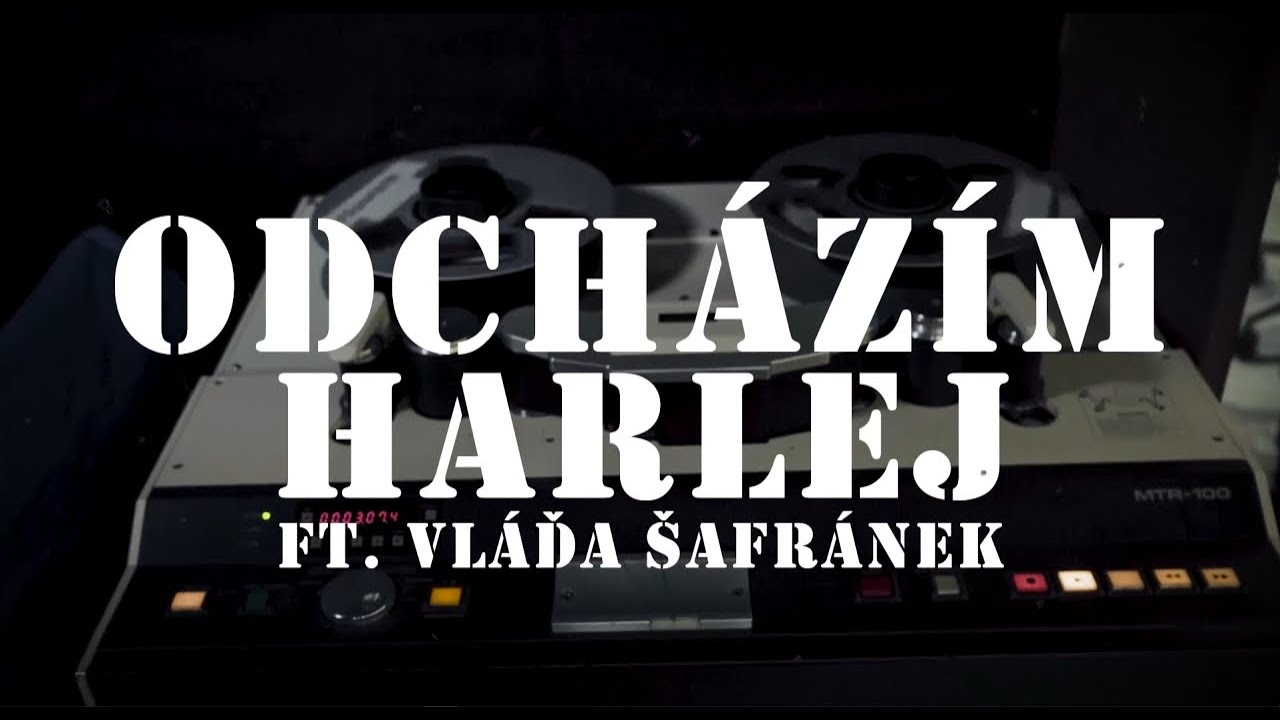 Harlej ft. Vláďa Šafránek - Odcházím (Official Video)