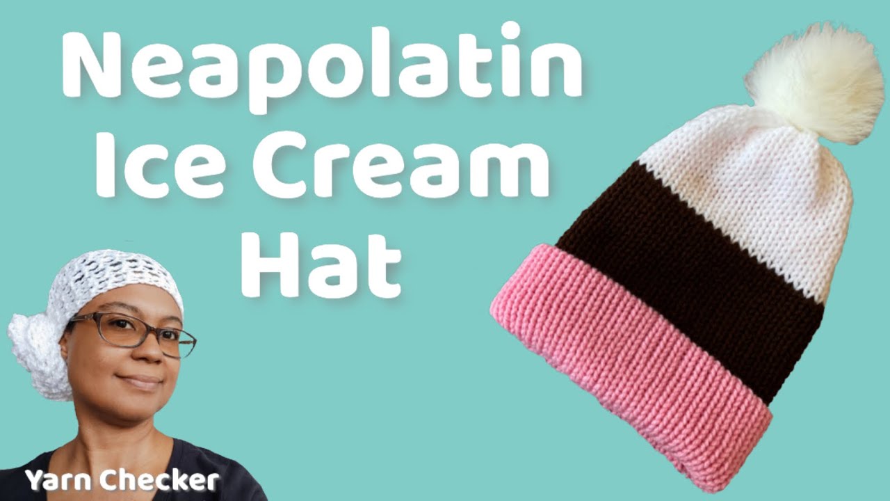 Circular Knitting Machine Hat Tutorial - Neopolitan Ice Cream Hat