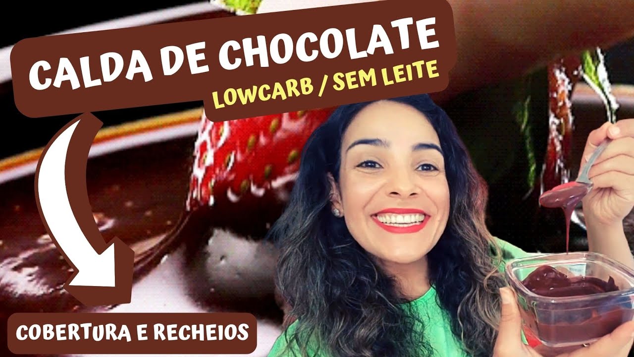 Calda De Chocolate Lowcarb | Sem Leite | Para Cobertura De Bolos E Recheios Em Geral