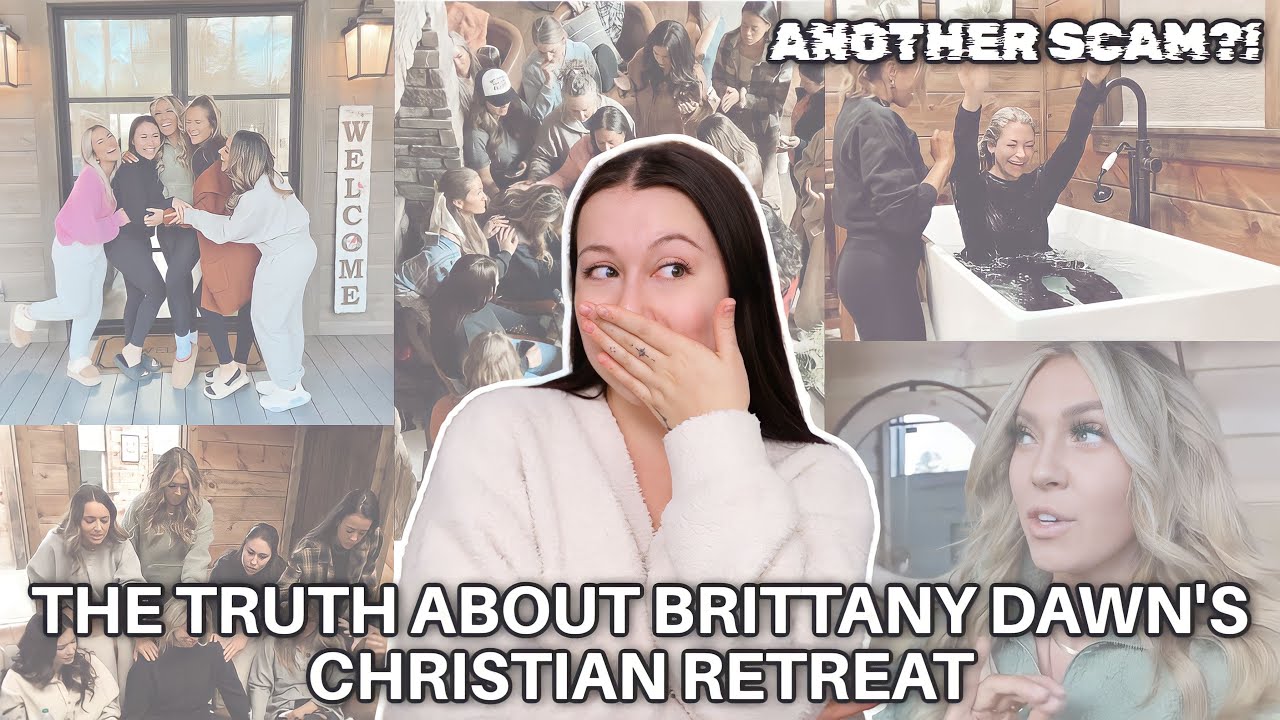 The TRUTH about Brittany Dawn's Retreats! ANOTHER SCAM?!