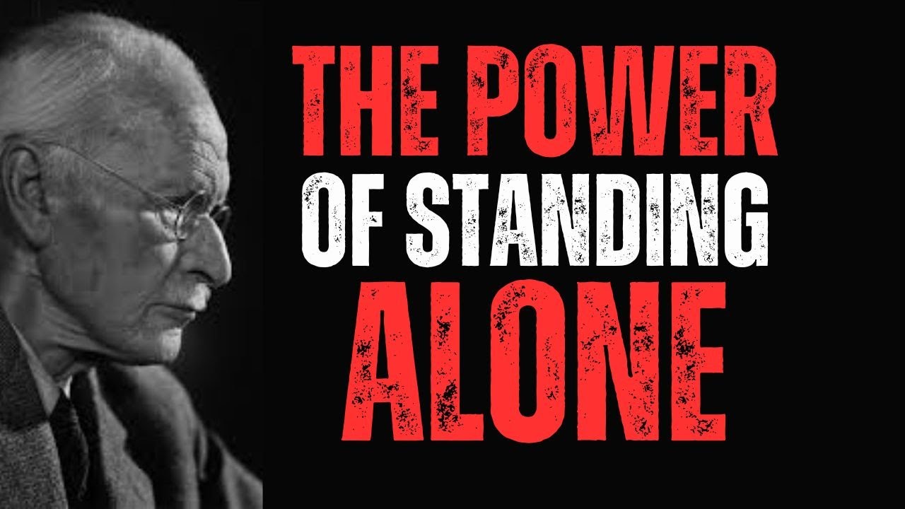 How To Get By Even When No One Is By Your Side | Carl Jung