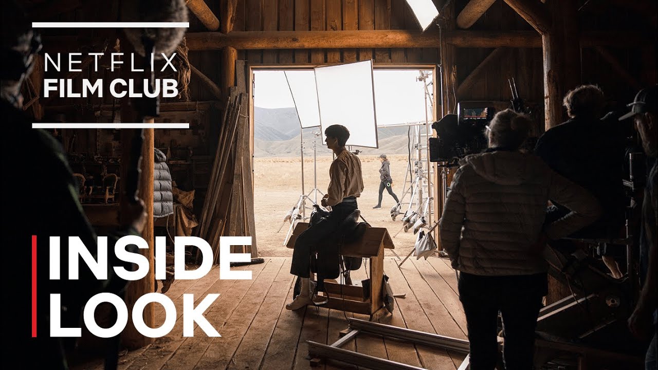 Reframing the West: Behind the Scenes of Jane Campion's The Power of the Dog | Netflix