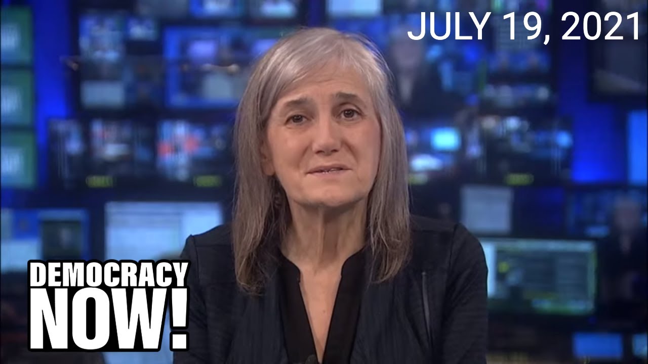 Top U.S. & World Headlines &mdash; July 19, 2021