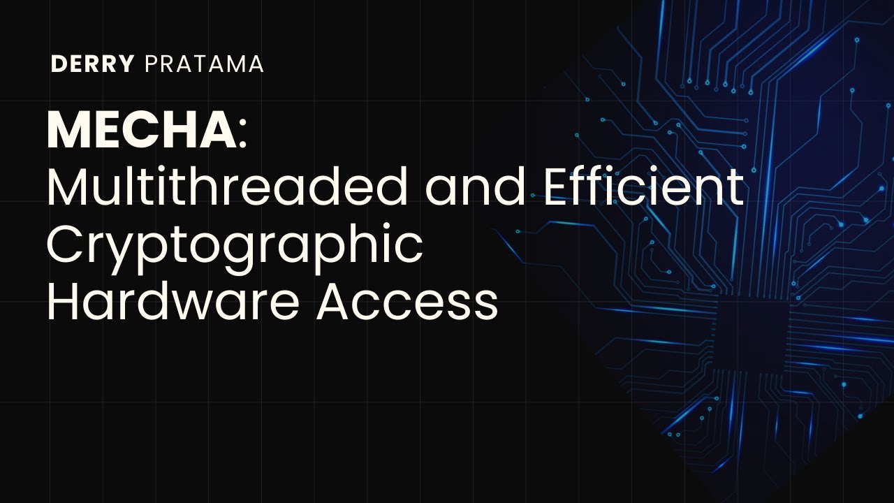 MECHA: Multithreaded and Efficient Cryptographic Hardware Access | ASK 2023 | Seoul, May 18-20