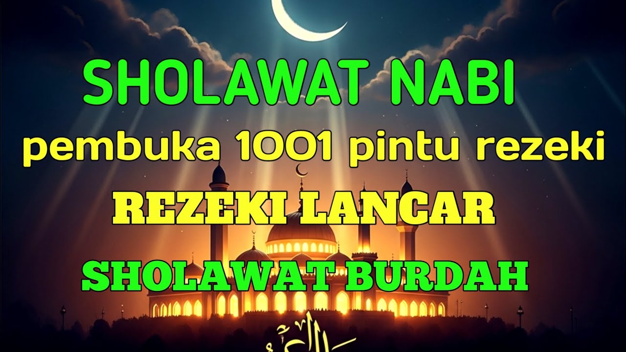 Rahasia Miliarder Muslim! Sholawat Paling Manjur Pembuka Pintu Rezeki dari Segala Penjuru!