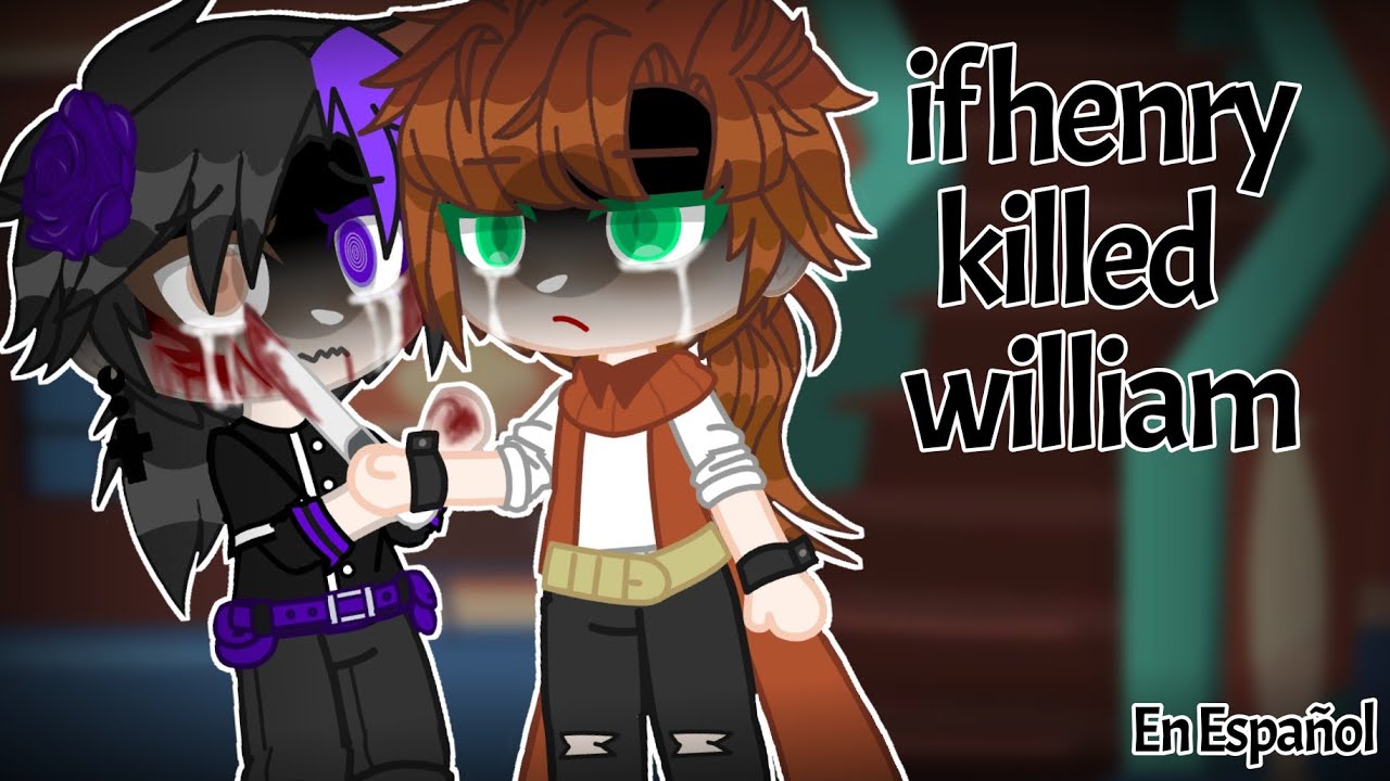 If Henry Killed William // En Español // Polay_Fnaf
