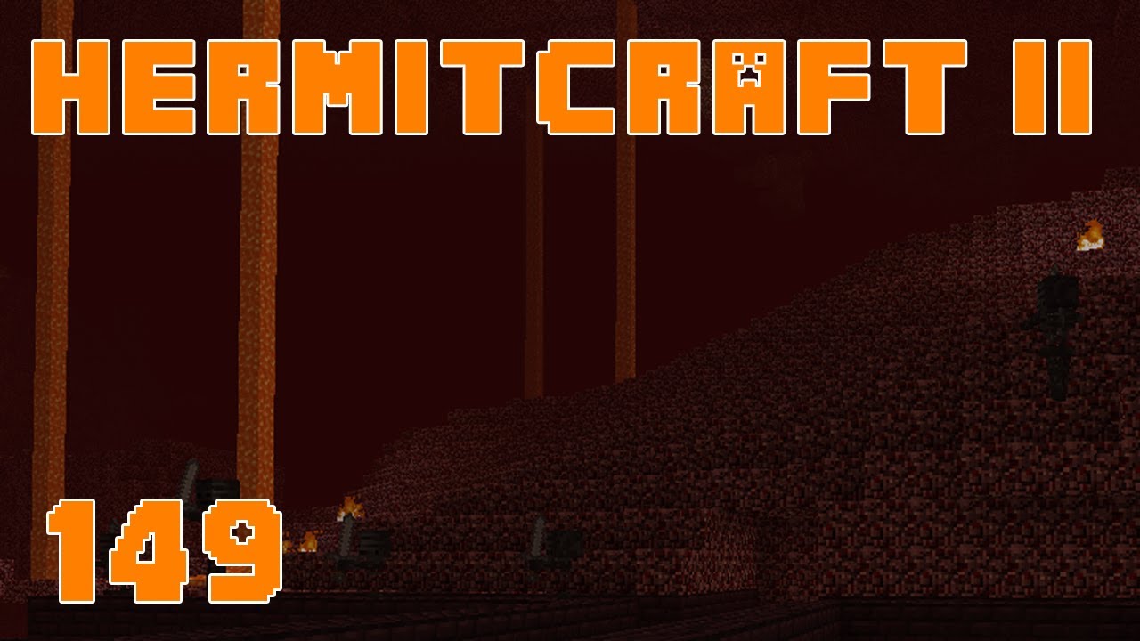 Hermitcraft II 149 Nether Project