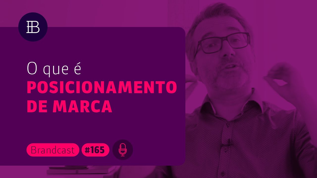 O que é posicionamento de marca? 