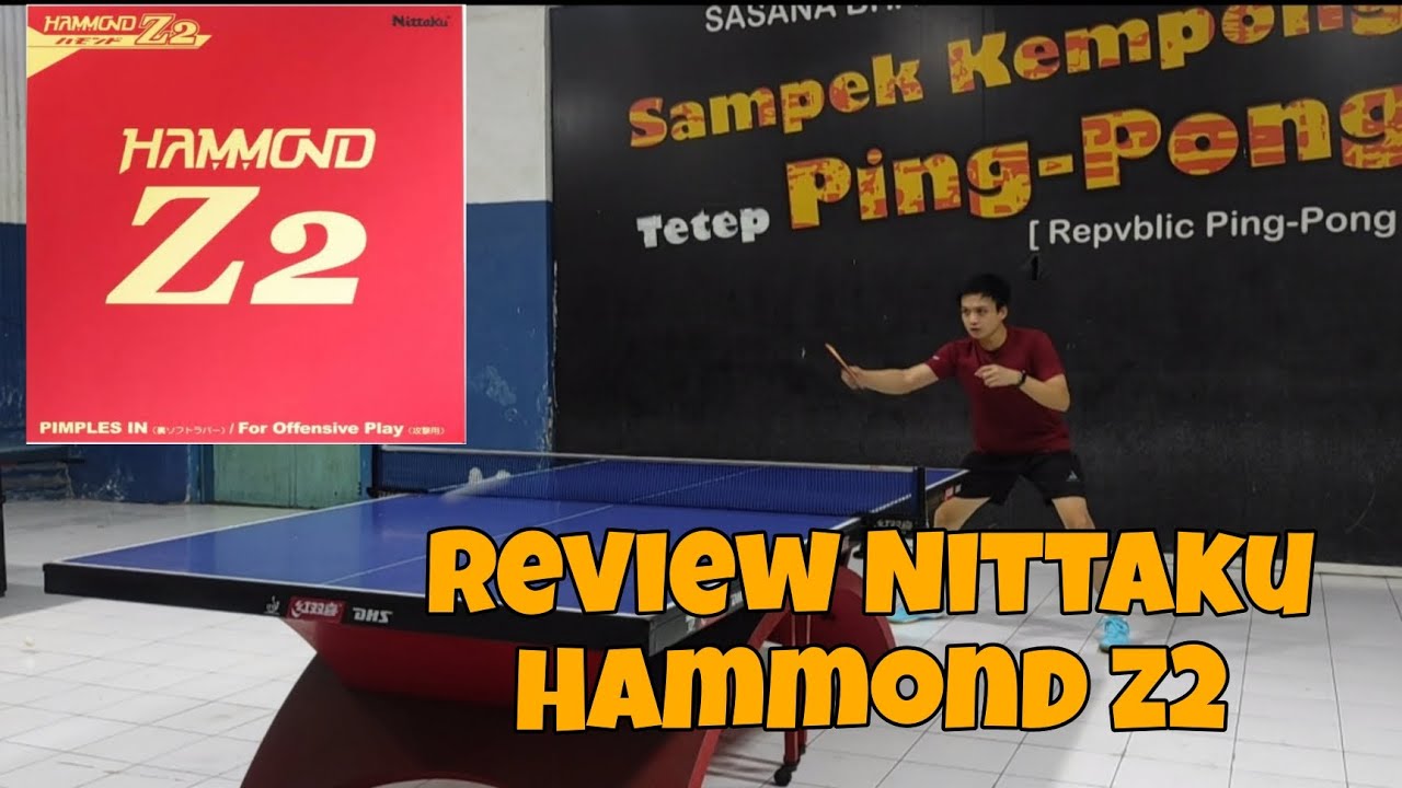 Review Nittaku Hammond Z2 superthick (compare dengan Fastarc G1 superthick)
