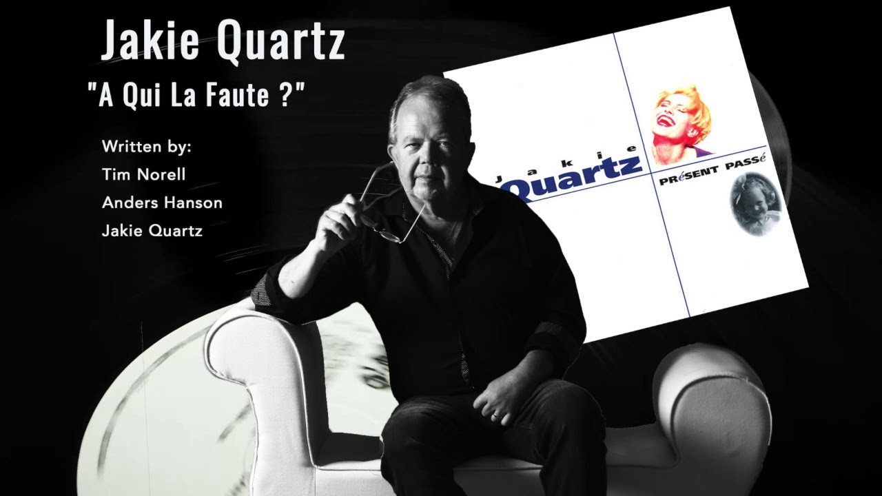 Jakie Quartz — A qui la faute ? (AUDIO, 1995)