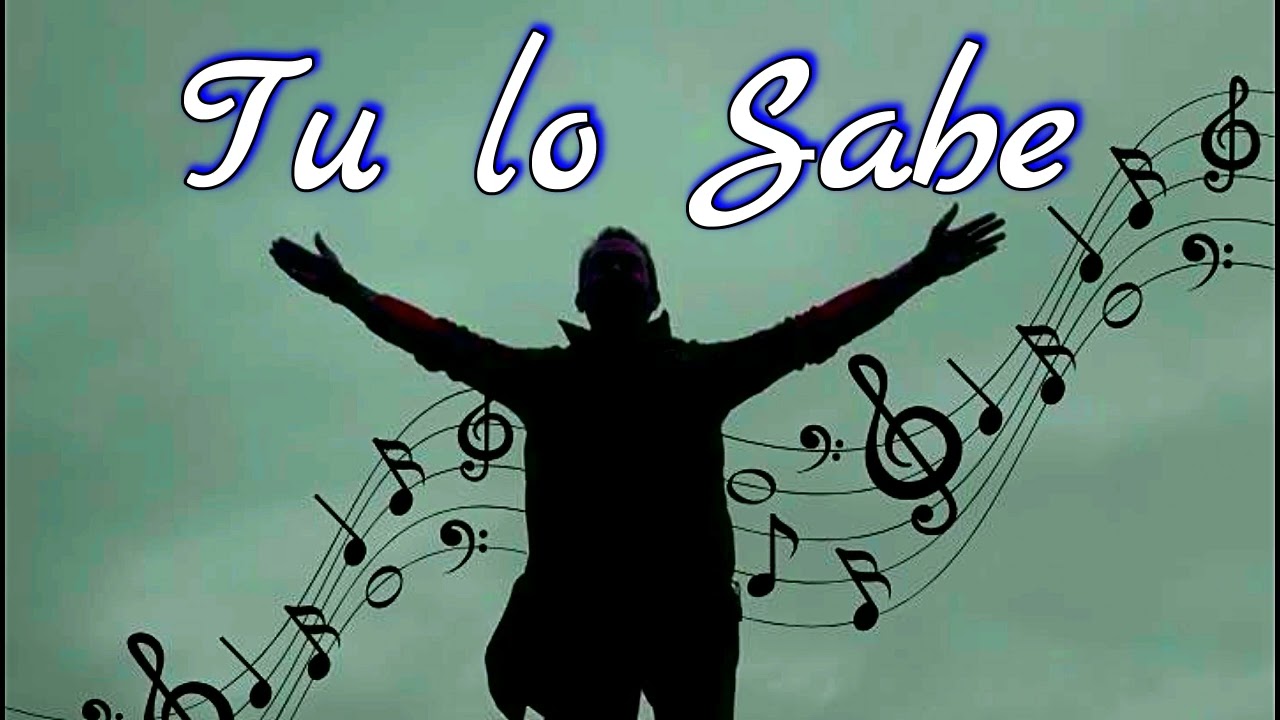 ,,Tu lo Sabe,,