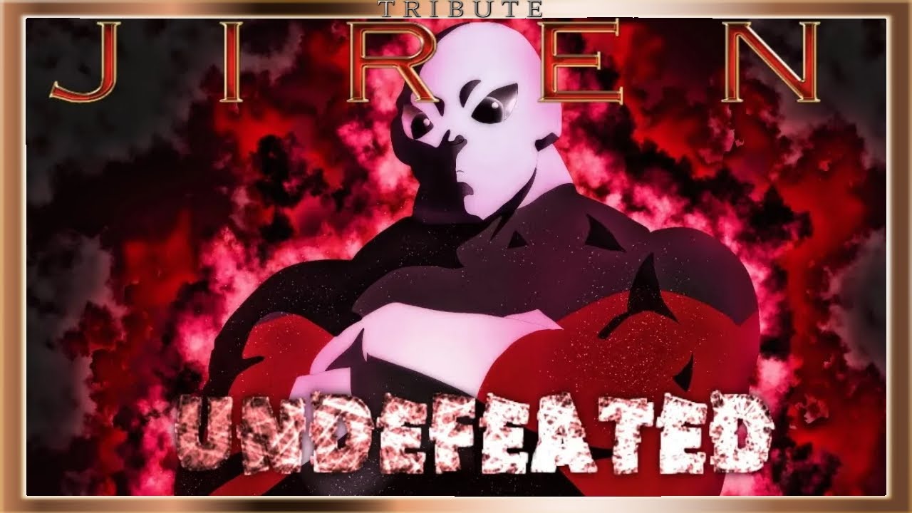 Jiren Tribute: Undefeated
