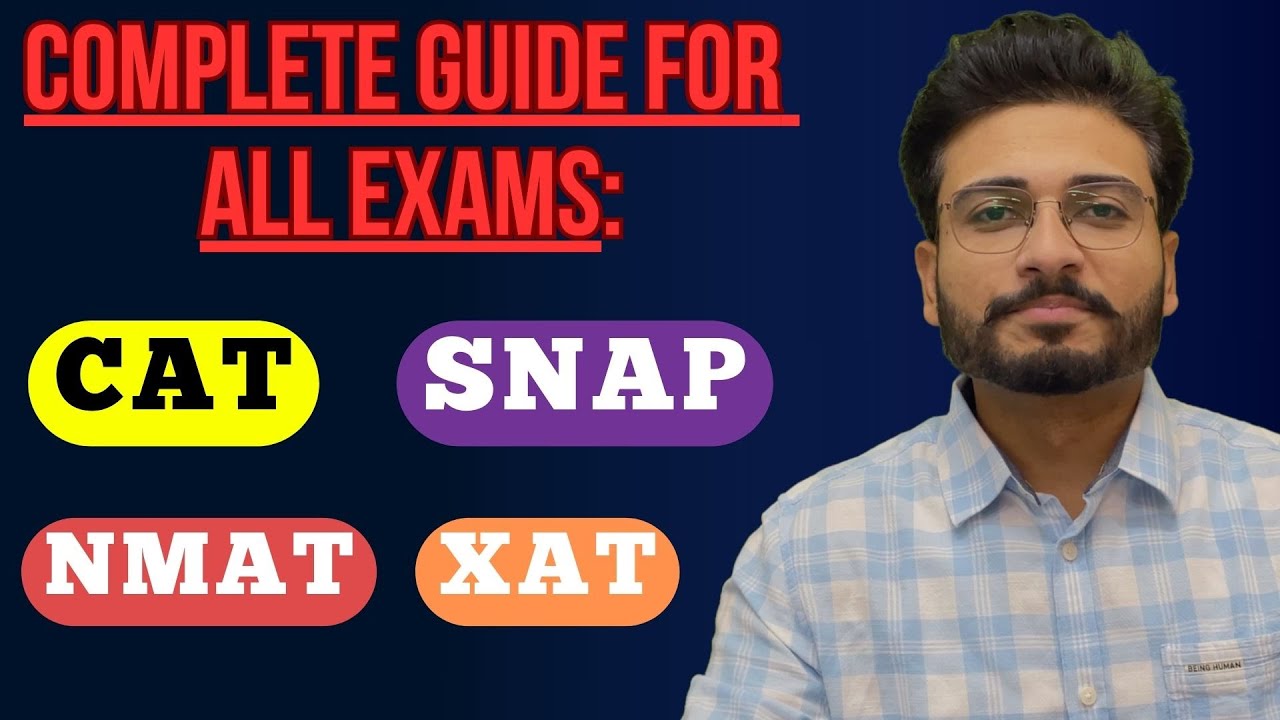 CAT, XAT, NMAT, SNAP 2025 Complete Guide | Must Watch for MBA Aspirants