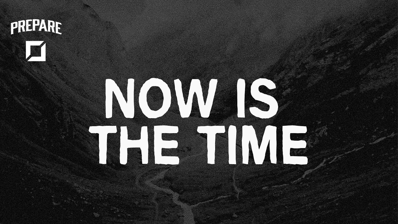 Now Is The Time | Prepare | David Smullin