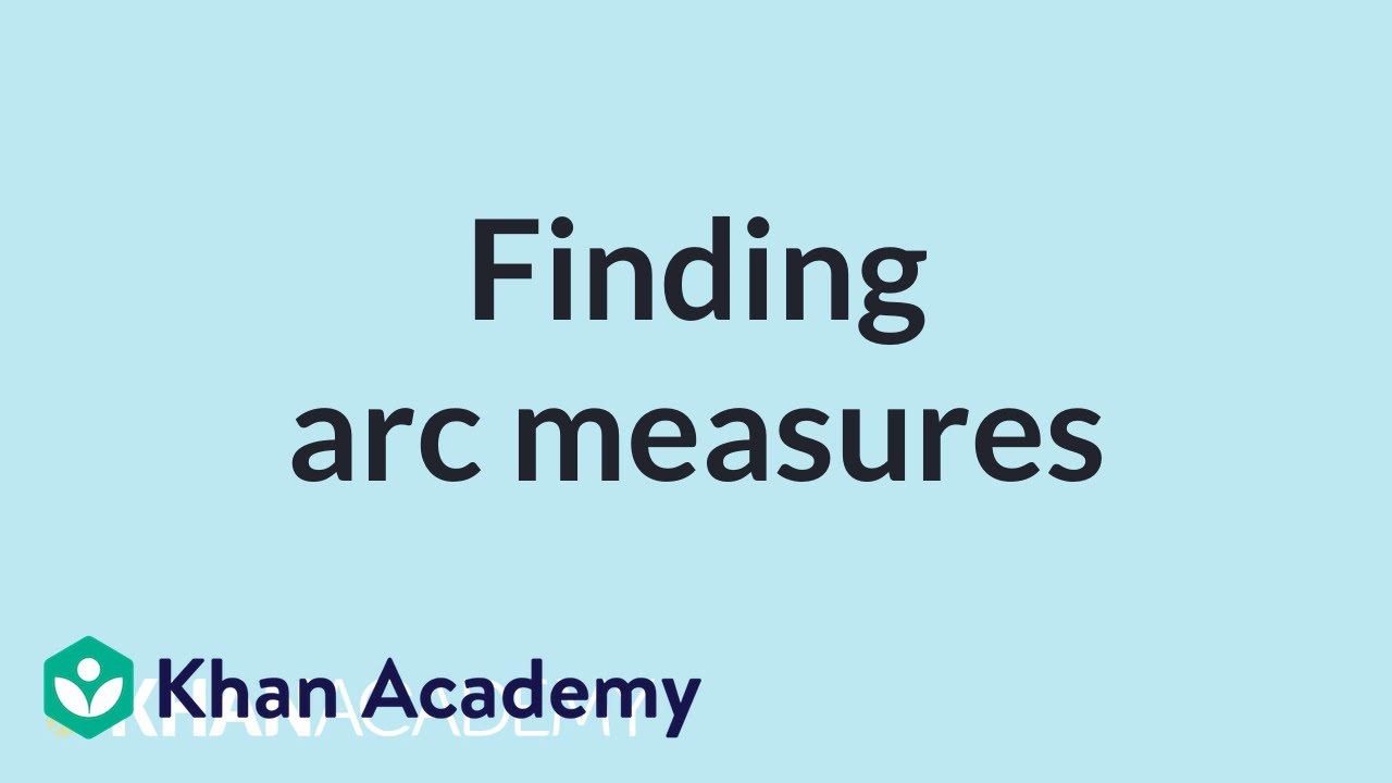 Znajdowanie miar łukowych | Matematyka II | Matematyka w szkole średniej | Khan Academy