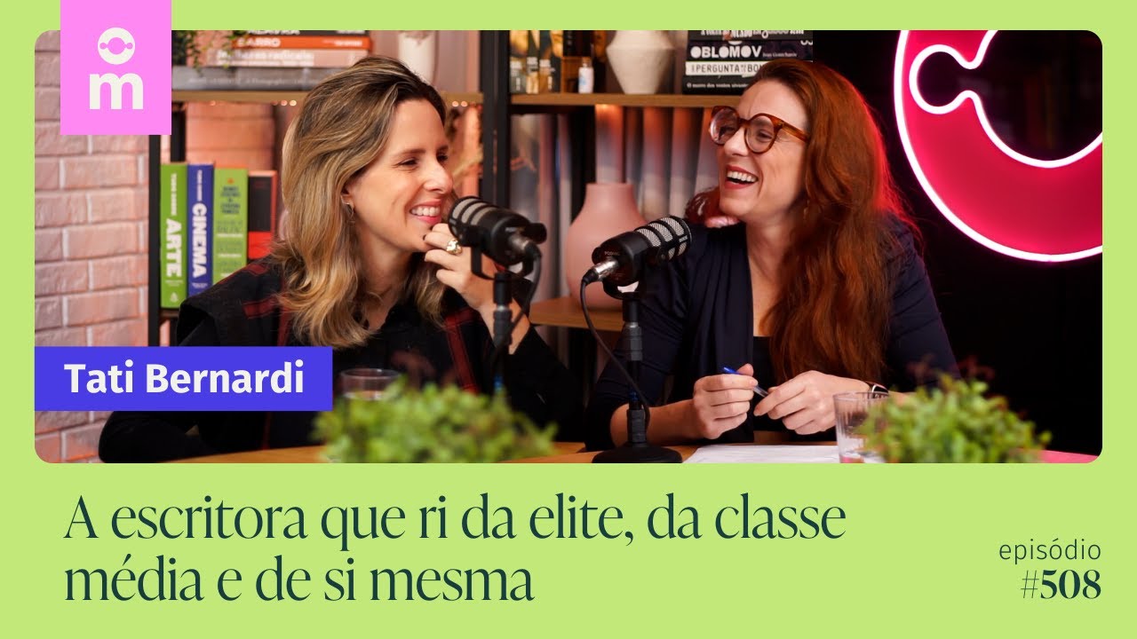 ⁠Tati Bernardi: A escritora que ri da própria dor (e da elite também) | Mamilos #508