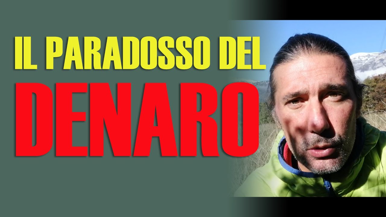 Il PARADOSSO dei SOLDI