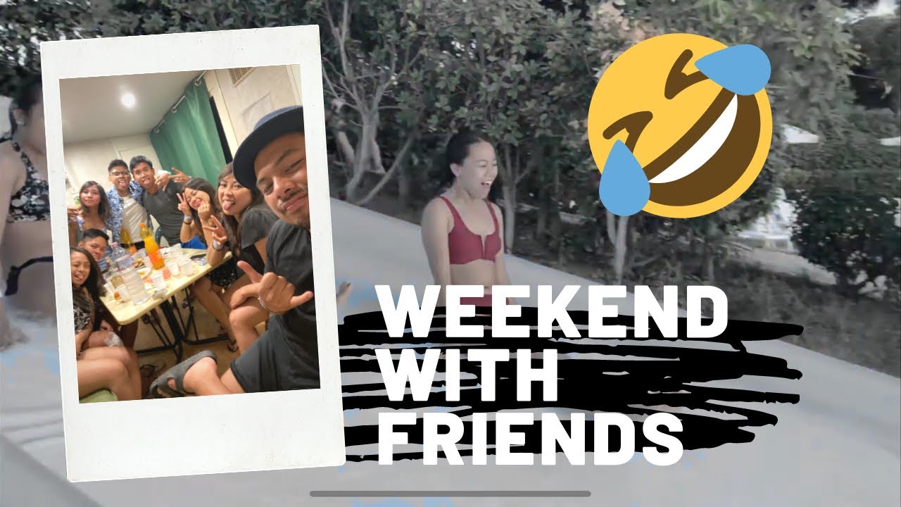 Weekend With Friends 😂😂😂😂