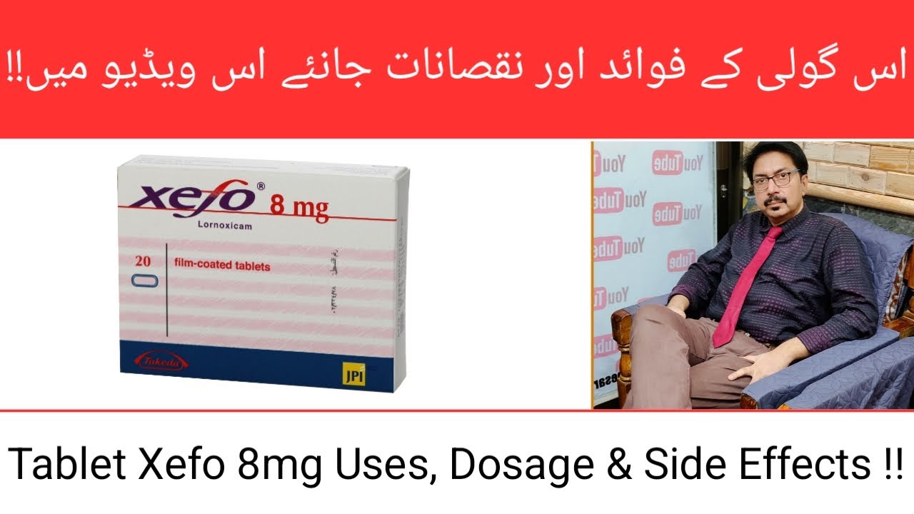 Tablet Xefo 8mg Uses, Dosage and Side Effects !! | Dr Ghulam Abbas Mahesar | In Urdu/Hindi