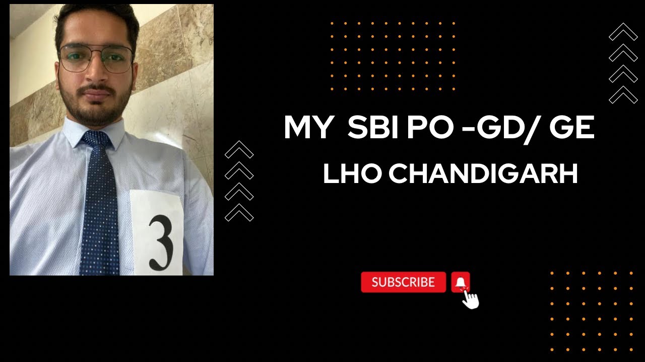 My SBI PO GD/GE experience ( 05-04-2023) LHO Chandigarh