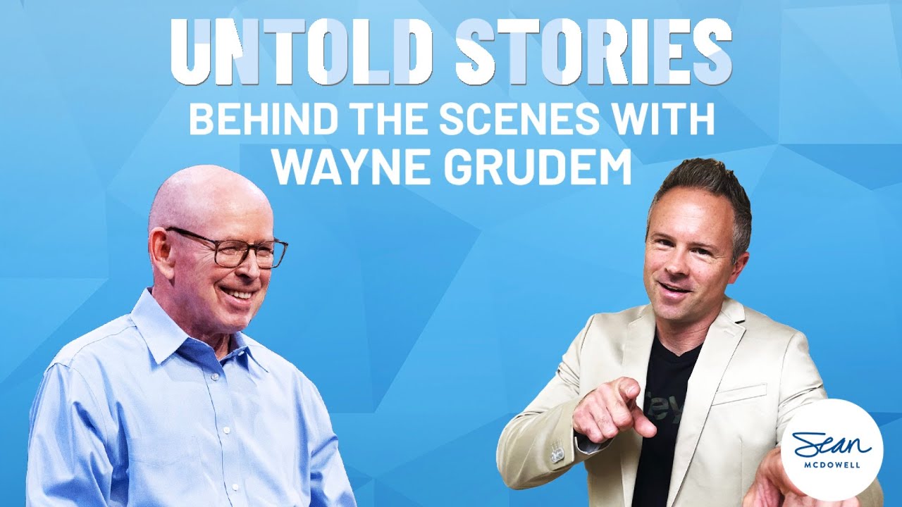 Wayne Grudem: People, Events, and Experiences that Shaped His Life