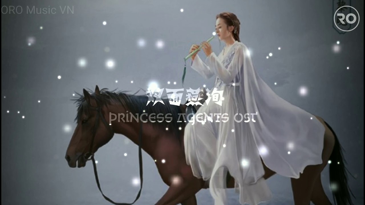 Song Diện Yến Tuân 双面燕洵 - Double sided swaddling | Princess Agents OST | Nhạc phim Sở Kiều Truyện