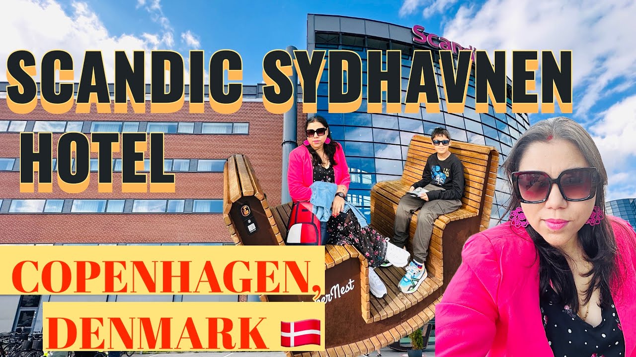 Scandic Sydhavnen hotel || Copenhagen, Denmark || A walking tour