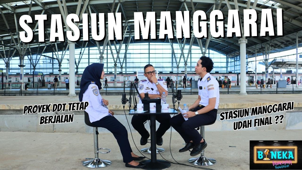 PODCAST BINEKA (Bincang Eksklusif tentang Kereta Api) Eps. 4 - PROJECT MANGGARAI - JATINEGARA