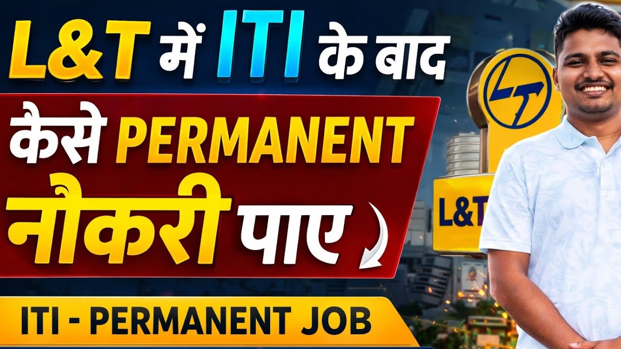 ITI students L&T permanent Job | CSTI training| FLS trainee Job | Technician job|2026