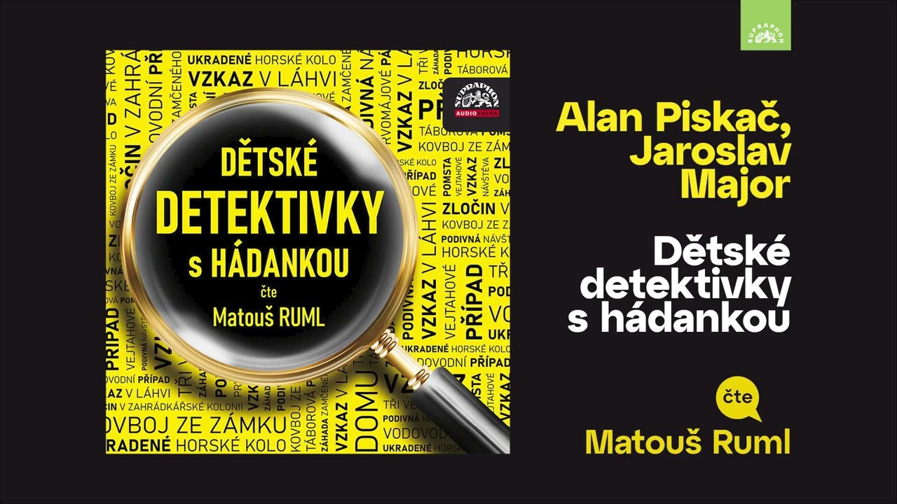 Alan Piskač, Jaroslav Major - Dětsk&eacute; detektivky s h&aacute;dankou, čte Matou&scaron; Ruml (uk&aacute;zka ZDARMA)