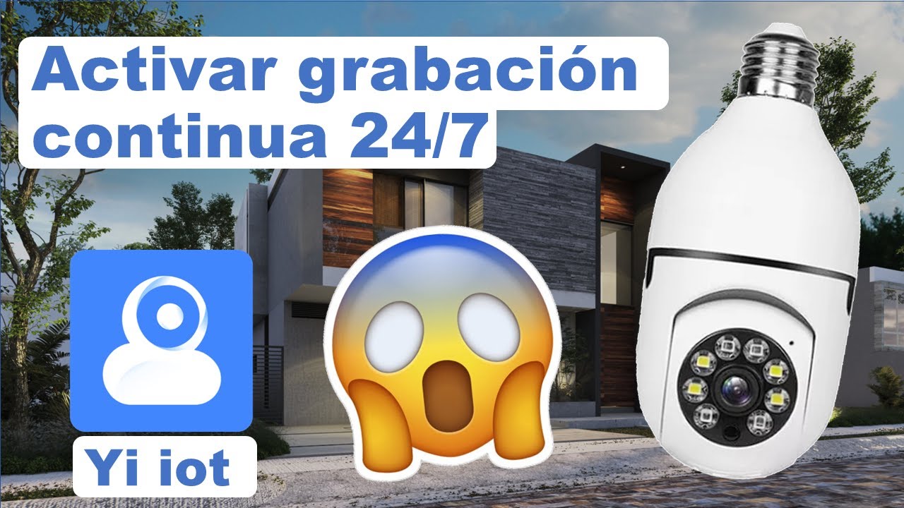 Yi iot mi cámara graba por partes ACTIVAR GRABACIÓN CONTINUA Junio 2024