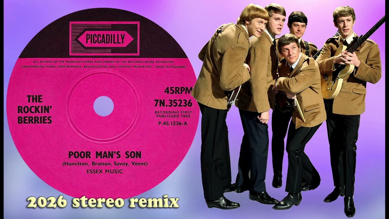 The Rockin' Berries - Poor Man's Son - 2026 stereo remix 4K