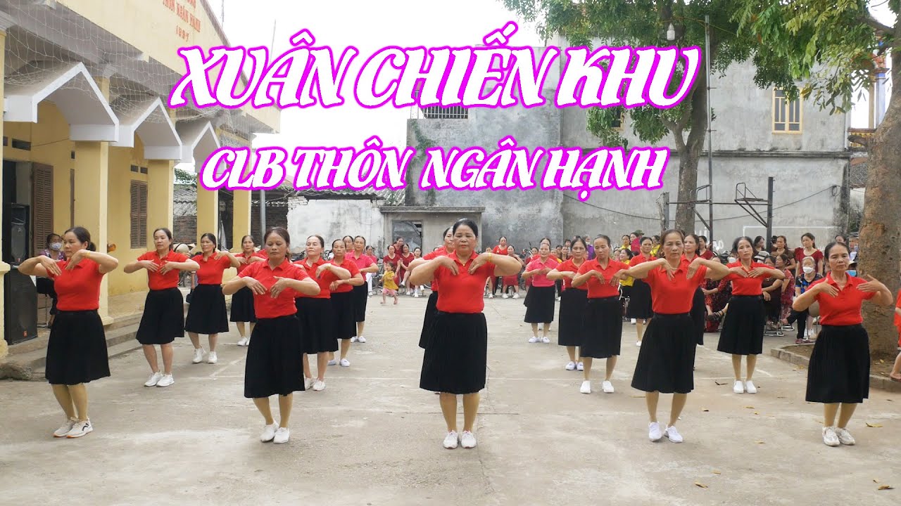 Xuân Chiến Khu | CLB Thôn Ngân Hạnh | Giao Lưu Các CLB | Kỷ Niệm Ngày 30-4