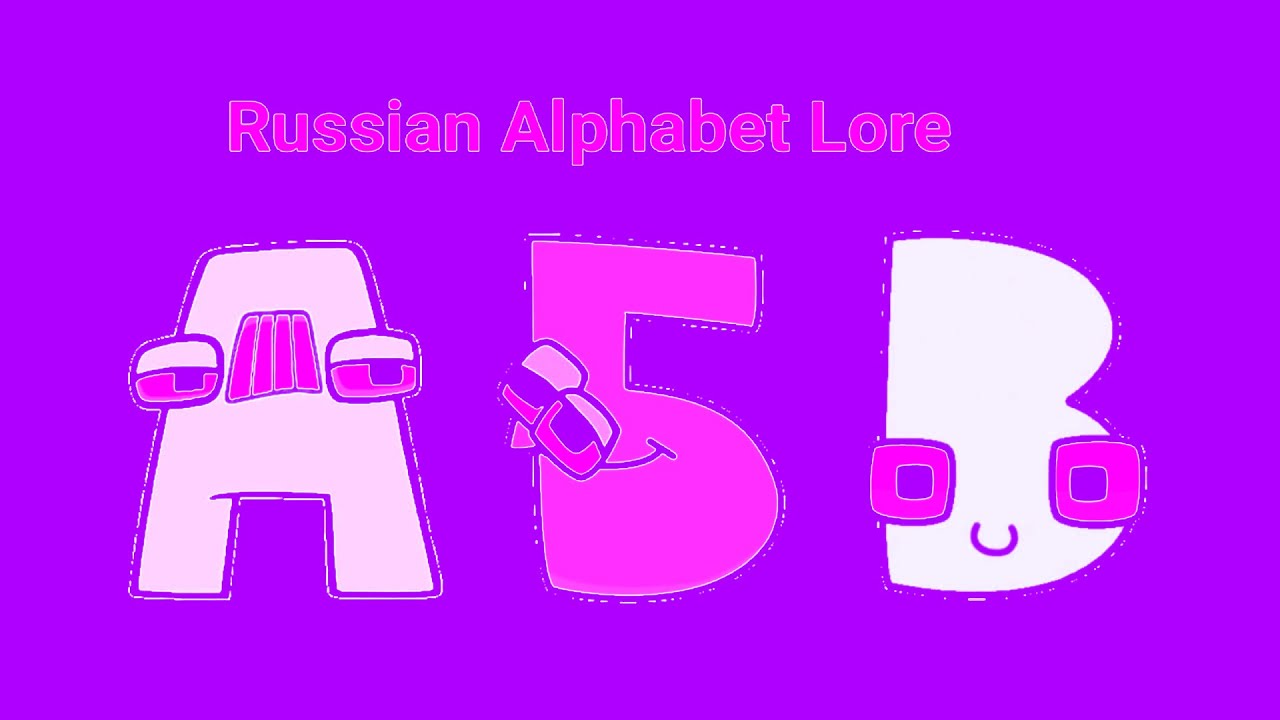 Russian Alphabet Lore in Girly Voice