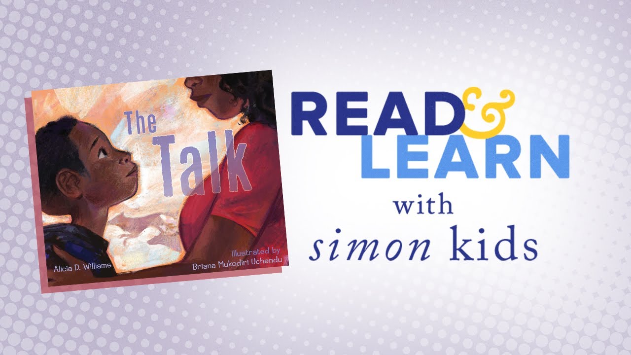 The Talk Read Aloud with Alicia D. Williams | Read & Learn with Simon Kids