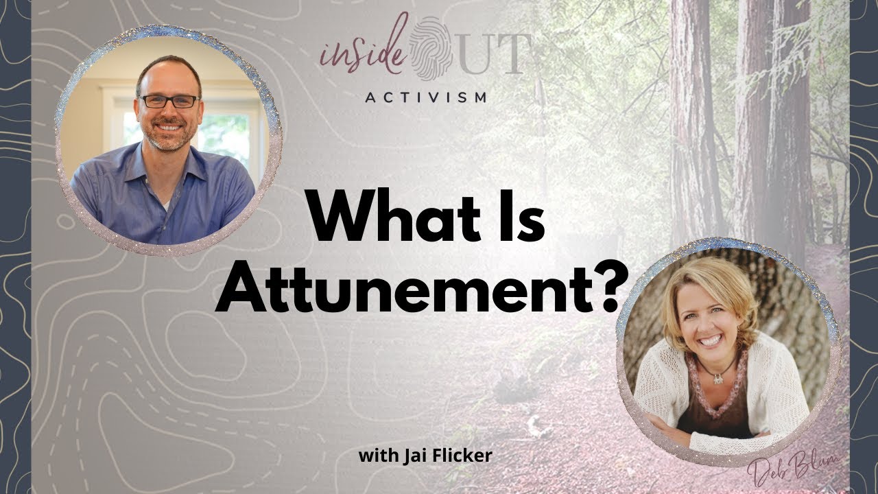 What is Attunement? by Jai Flicker