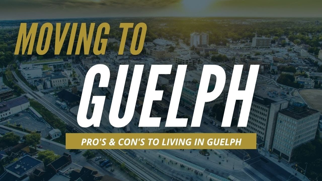 Moving to Guelph, Ontario ... the pros and cons