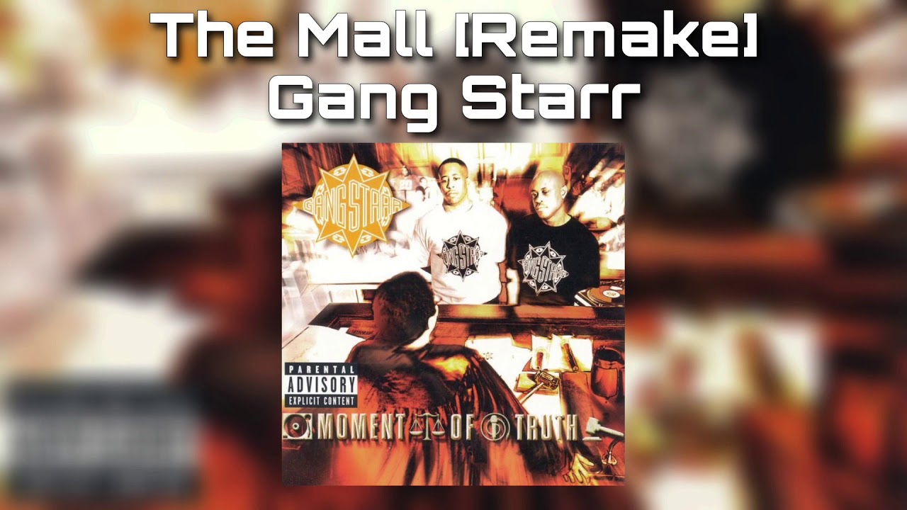 Gang Starr - The Mall [Remake]