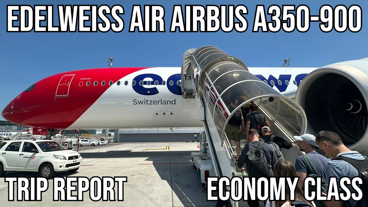 [TRIP REPORT] Edelweiss Air Airbus A350-900 (ECONOMY) Zurich (ZRH) - Las Vegas (LAS)