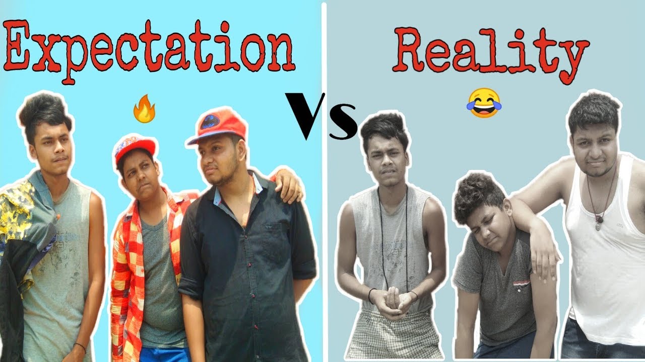 Expectation vs Reality | Down2earth | D2e