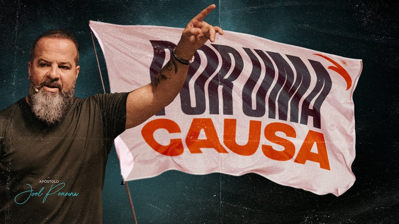 Por Uma Causa | Discipulado Rompendo Limites | Joel Pereira